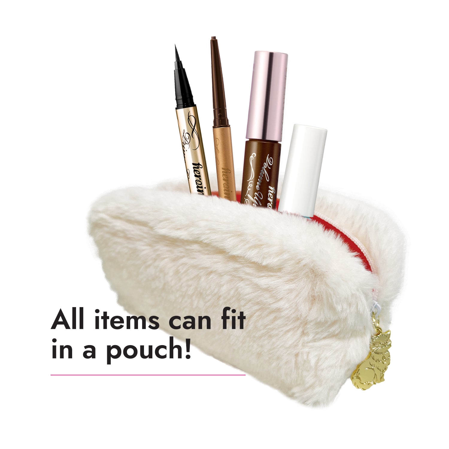 All KissMe items can fit into the pouch